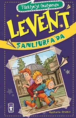 Levent Şanlıurfa'da - Türkiye'yi Geziyorum - 2