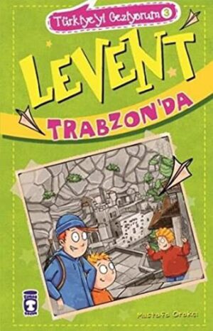 Levent Trabzon'da; Türkiye'yi Geziyorum - 3