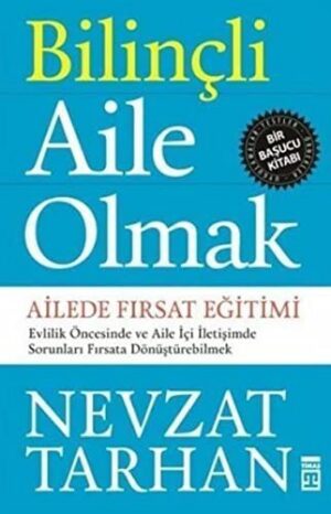Bilinçli Aile Olmak; Ailede Fırsat Eğitimi