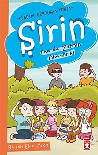 Şirin - Tam da Zengin Olacaktık!