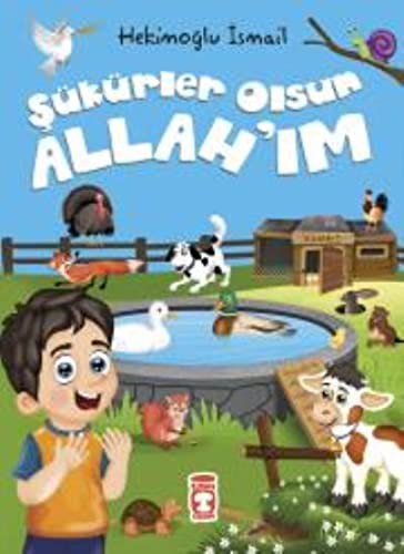 Şükürler Olsun Allah'ım (5+ Yaş)