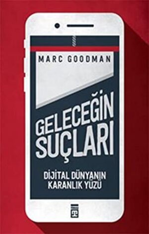 Geleceğin Suçları; Dijital Dünyanın Karanlık Yüzü