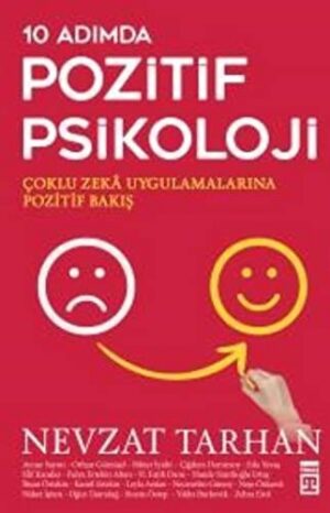 10 Adımda Pozitif Psikoloji; Çoklu Zekâ Uygulamalarına Pozitif Bakış