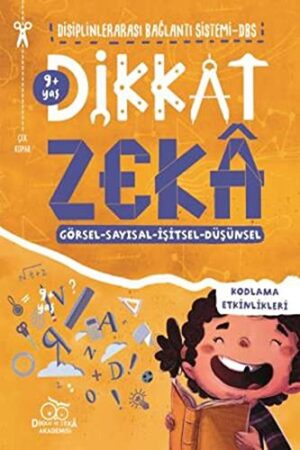 Dikkat Zeka 9+ Yaş – Disiplinler Arası Bağlantı Sistemi (DBS)