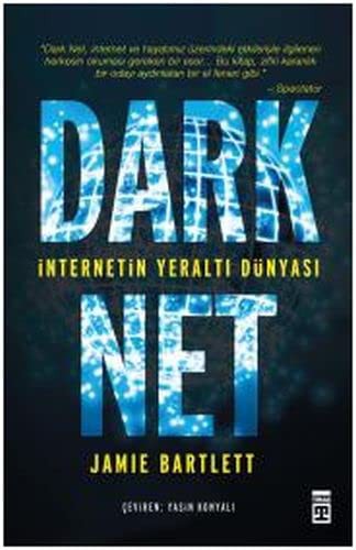 Dark Net; İnternetin Yeraltı Dünyası