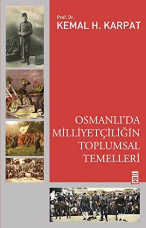 Osmanlı'da Milliyetçiliğin Toplumsal Temelleri