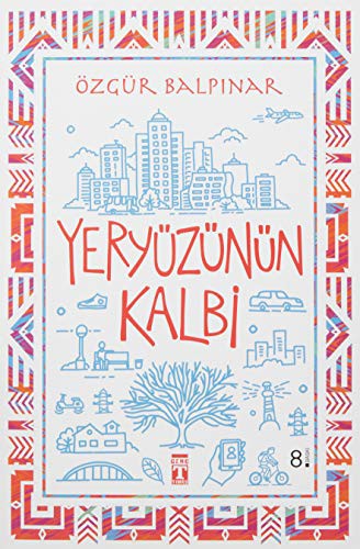 Yeryüzünün Kalbi