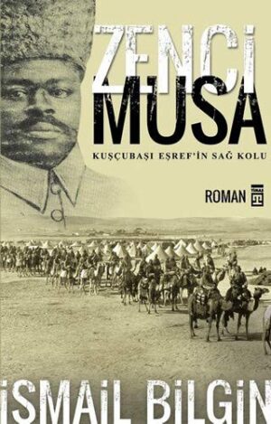 Zenci Musa; Kuşçubaşı Eşref'in Sağ Kolu