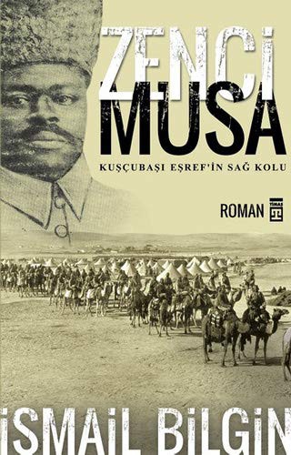 Zenci Musa; Kuşçubaşı Eşref'in Sağ Kolu