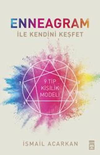 Enneagram İle Kendini Keşfet; 9 Tip Kişilik Modeli