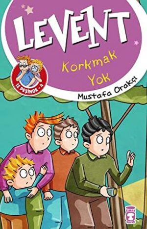 Korkmak Yok - Levent; İz Peşinde 4