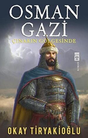 Osman Gazi & Çınarın Gölgesinde