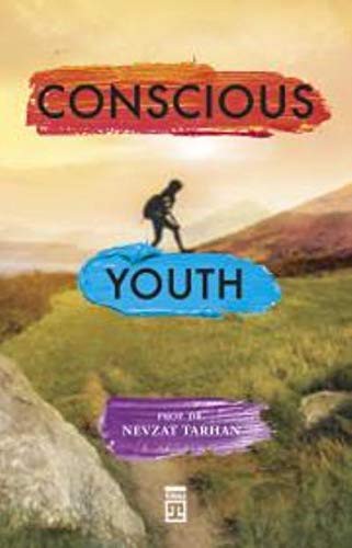 12200877-L.jpg Conscious Youth (Bilinçli Genç Olmak) (İngilizce)