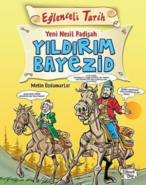 Yeni Nesil Padişah Yıldırım Bayezid