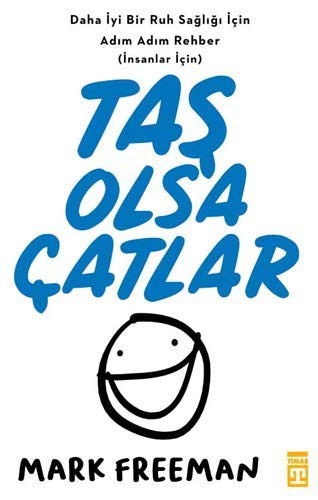 Taş Olsa Çatlar