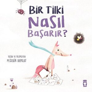 Bir Tilki Nasıl Başarır?