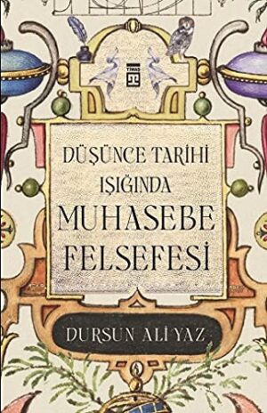 Düşünce Tarihi Işığında Muhasebe Felsefesi