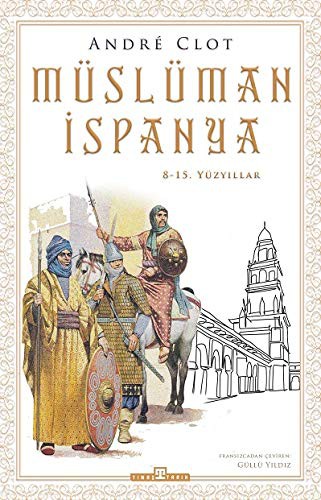 Müslüman İspanya; 8-15. Yüzyıllar