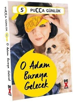 O Adam Buraya Gelecek; Pucca Günlük 5. Kitap