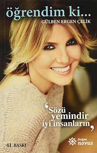 Öğrendim ki...; Sözü Yemindir İyi İnsanların