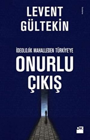 İdeolojik Mahalle'den Türkiye'ye Onurlu Çıkış