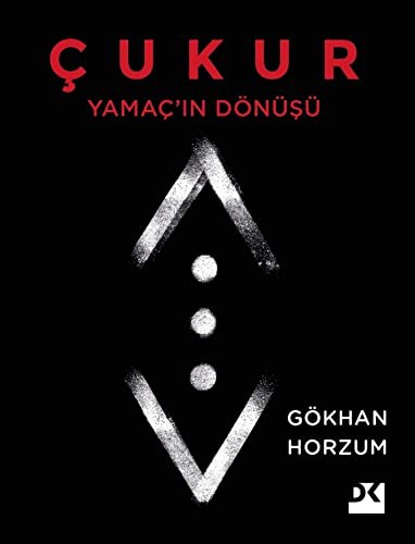 Yamaç'ın Dönüşü - Çukur