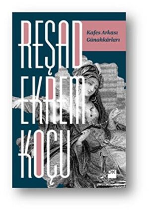 Kafes Arkası Günahkârları