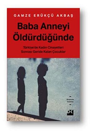 Baba Anneyi Öldürdüğünde