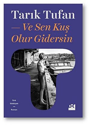 Ve Sen Kuş Olur Gidersin