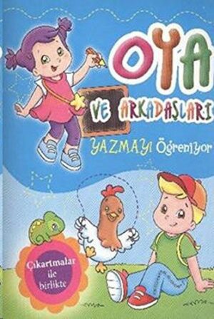 Oya ve Arkadaşları Yazmayı Öğreniyor