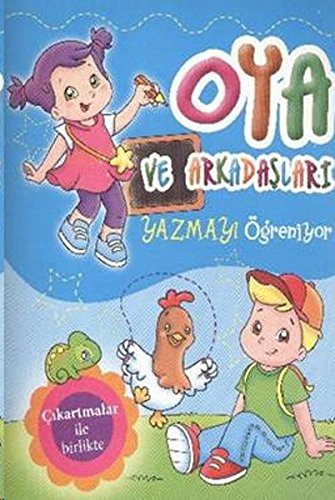 Oya ve Arkadaşları Yazmayı Öğreniyor
