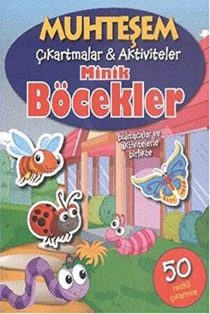 Muhteşem Çıkartmalar-Aktiviteler; Minik Böcekler