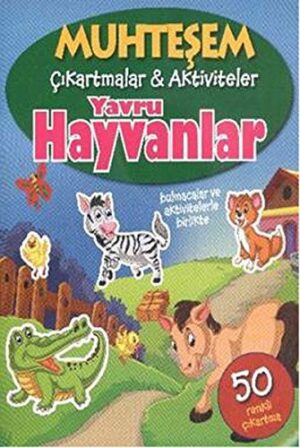 Muhteşem Çıkartmalar-Aktiviteler; Yavru Hayvanlar