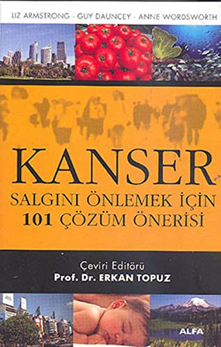 Kanser; Salgını Önlemek İçin 101 Çözüm Önerisi