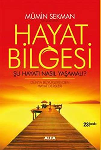 12204456-L.jpg Hayat Bilgesi - Şu Hayatı Nasıl Yaşamalı?; Dünya Büyüklerinden Hayat Dersleri 01