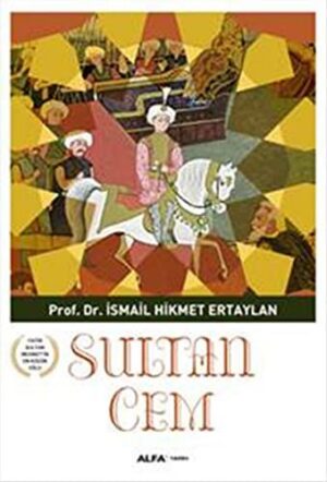 Sultan Cem; Fatih Sultan Mehmet'in En Küçük Oğlu