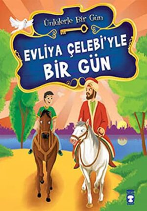 Evliya Çelebiyle Bir Gün