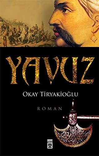 Yavuz; Arslan Pençeli Şair Padişah