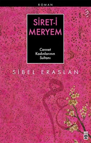 Siret-i Meryem; Cennet Kadınlarının Sultanı