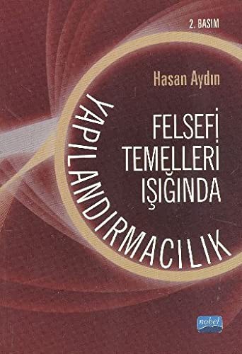 Felsefi Temelleri Işığında Yapılandırmacılık