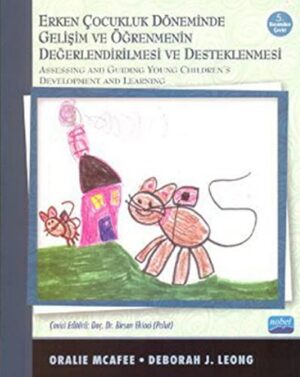 Erken Çocukluk Döneminde Gelişimin ve Öğrenmenin Değerlendirilmesi ve Destenlenmesi