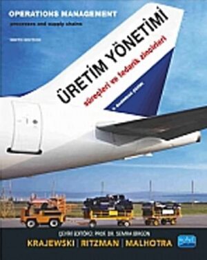 Üretim Yönetimi; Süreçleri ve Tedarik Zincirleri