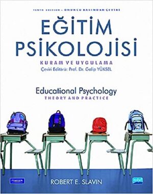 Eğitim Psikolojisi - Kuram ve Uygulama; Educational Psychology Theory And Practice