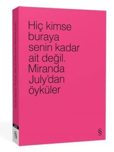 Hiç Kimse Buraya Senin Kadar Ait Değil. (4 Farklı Renk ile)