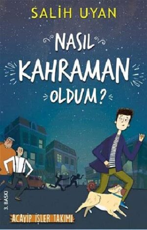 Nasıl Kahraman Oldum? - Akıl Almaz Maceralar