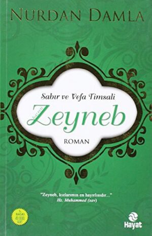 Sabır ve Vefa Timsali Hz. Zeyneb