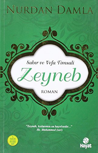 Sabır ve Vefa Timsali Hz. Zeyneb