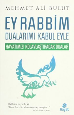 Ey Rabbim Dualarımı Kabul Eyle