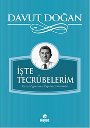 İş'te Tecrübelerim; En İyi Öğretmen Yapılan Hatalardır