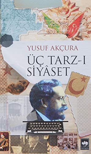 Üç Tarz-ı Siyâset